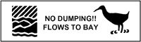 "No Dumping! Flows to Bay" warning banner